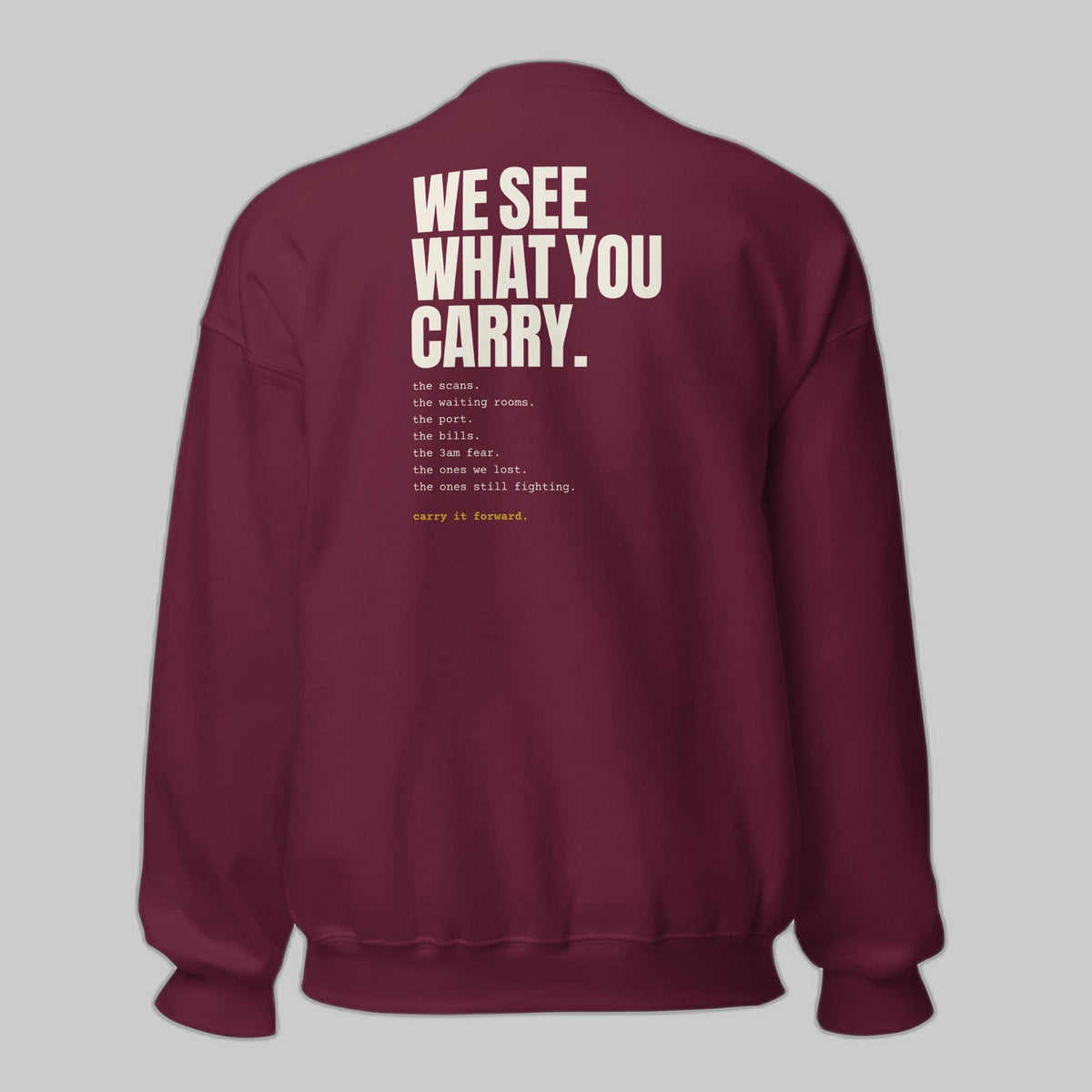 CancerCulture Club Sweatshirt, White Text | We See What You Carry