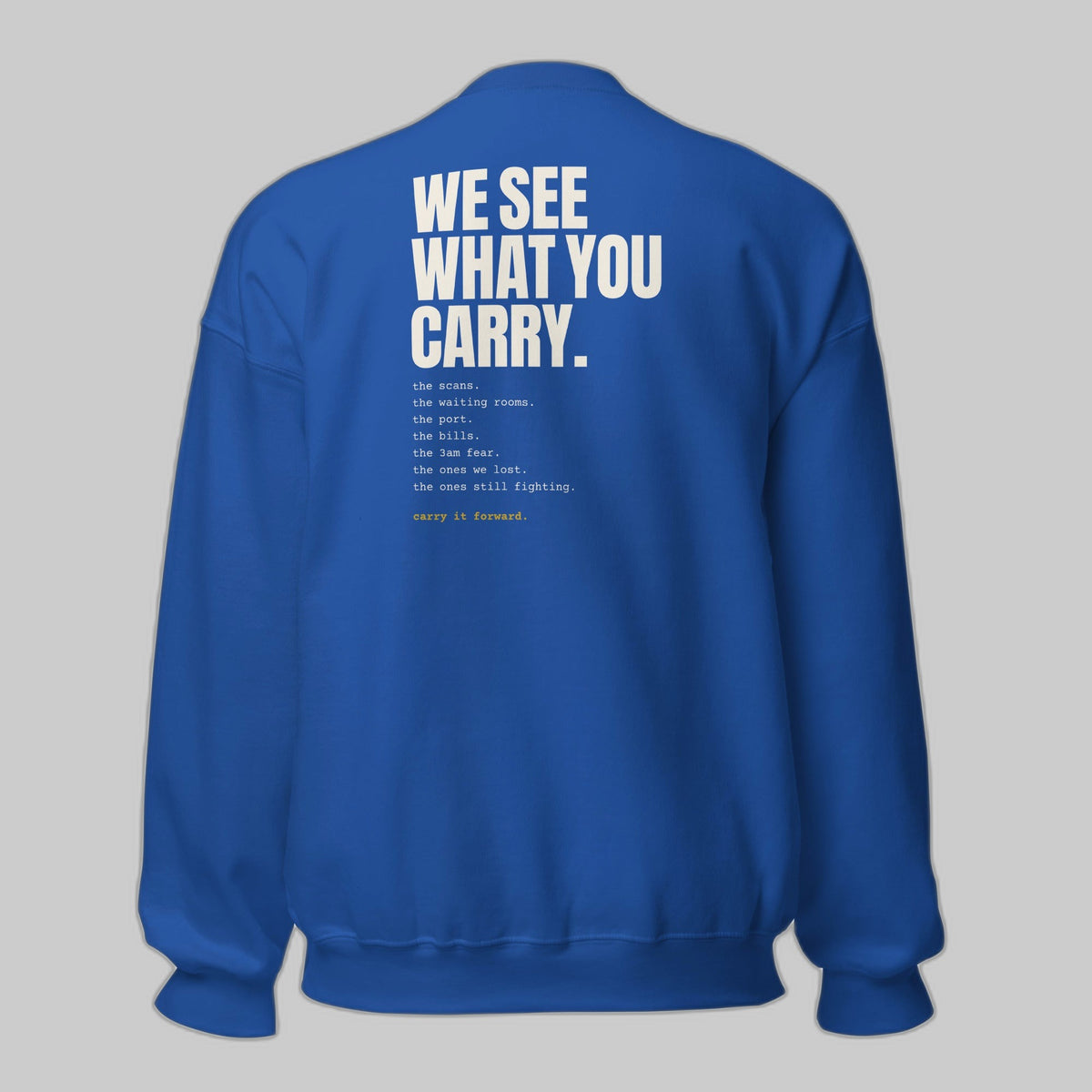 CancerCulture Club Sweatshirt, White Text | We See What You Carry