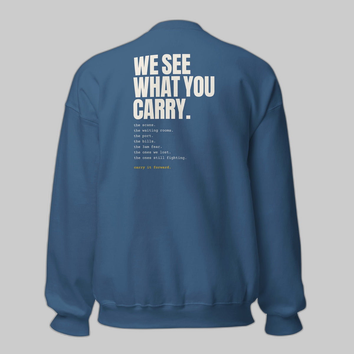 CancerCulture Club Sweatshirt, White Text | We See What You Carry
