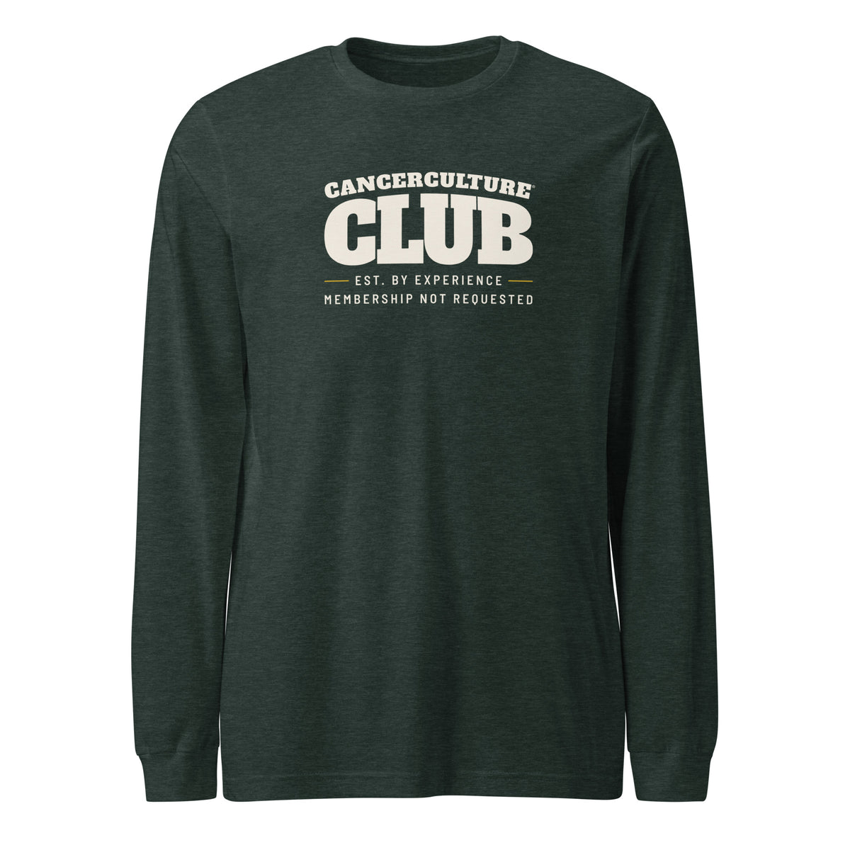 CancerCulture® Club long sleeve, white text front print, Heather Forest, front view – cancer survivor gift